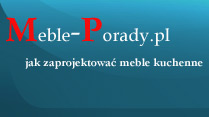Meble-Porady.pl jak zaprojektować meble kuchenne.